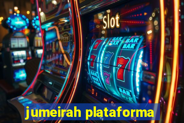 jumeirah plataforma